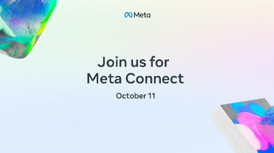 Meta Connect 2022 大会将于 10 月 11 日举行，Quest Pro蓄势待发